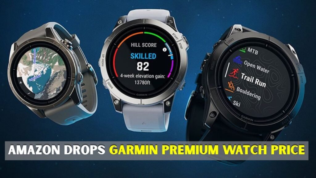 Amazon Drops Garmin Premium Watch Price
