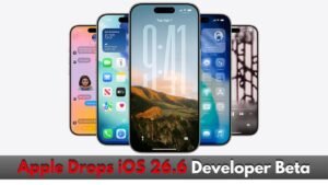 Apple Rolls Out iOS 26.6 Developer Beta With New iPhone Features