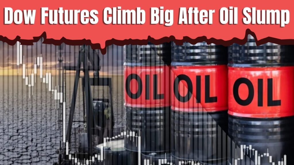 Dow Futures Jump 300 Points as Falling Oil Prices