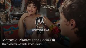 Motorola Phones Face Backlash Over Amazon App Affiliate Code Claims
