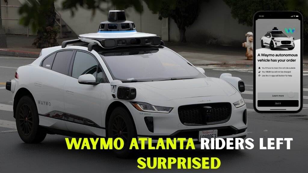 Waymo Atlanta Riders Left Surprised