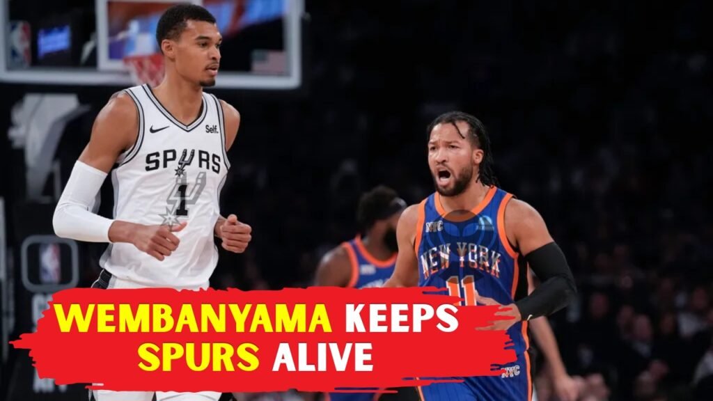 Wembanyama Keeps Spurs Alive