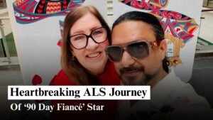 Heartbreaking Update as ‘90 Day Fiancé’ Star Faces ALS Battle
