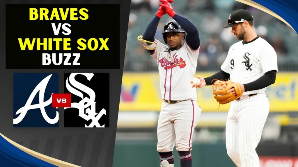 Braves vs White Sox Buzz