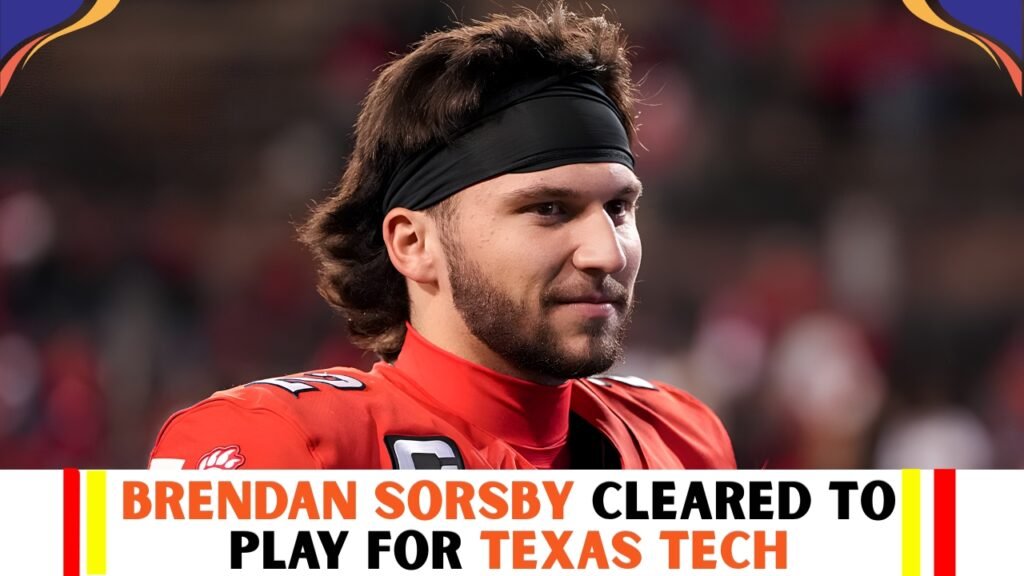 Brendan Sorsby Cleared to Play for Texas Tech