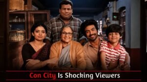 Con City Movie Becomes the Crime Thriller Everyone Is Suddenly Talking About