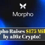 Crypto Startup Morpho Raises $175 Million Led by a16z Crypto