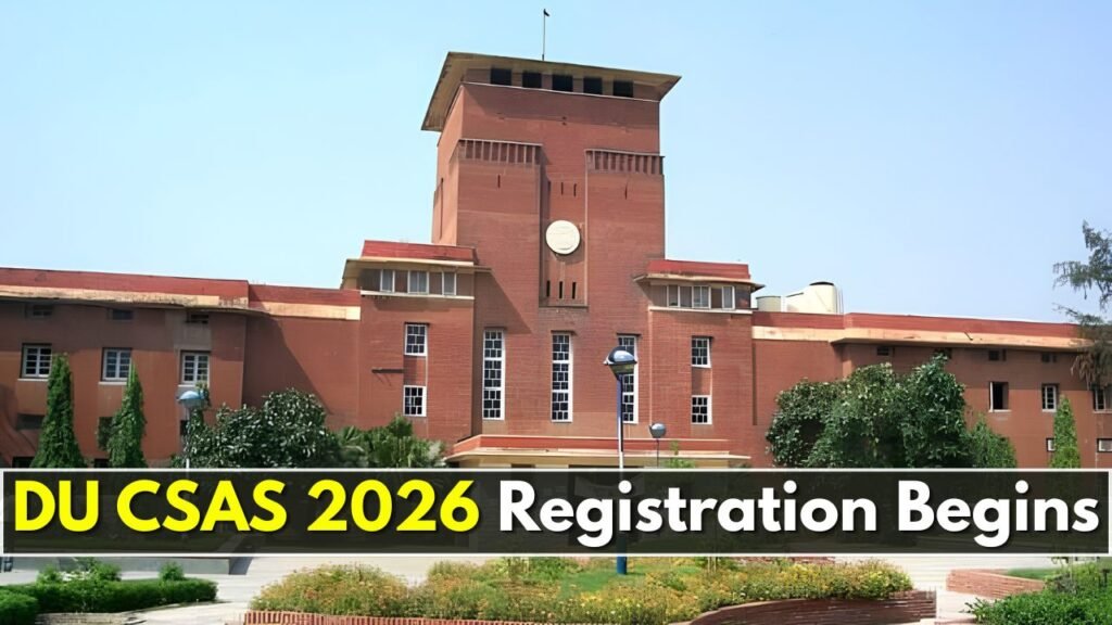 DU CSAS 2026 Registration Begins