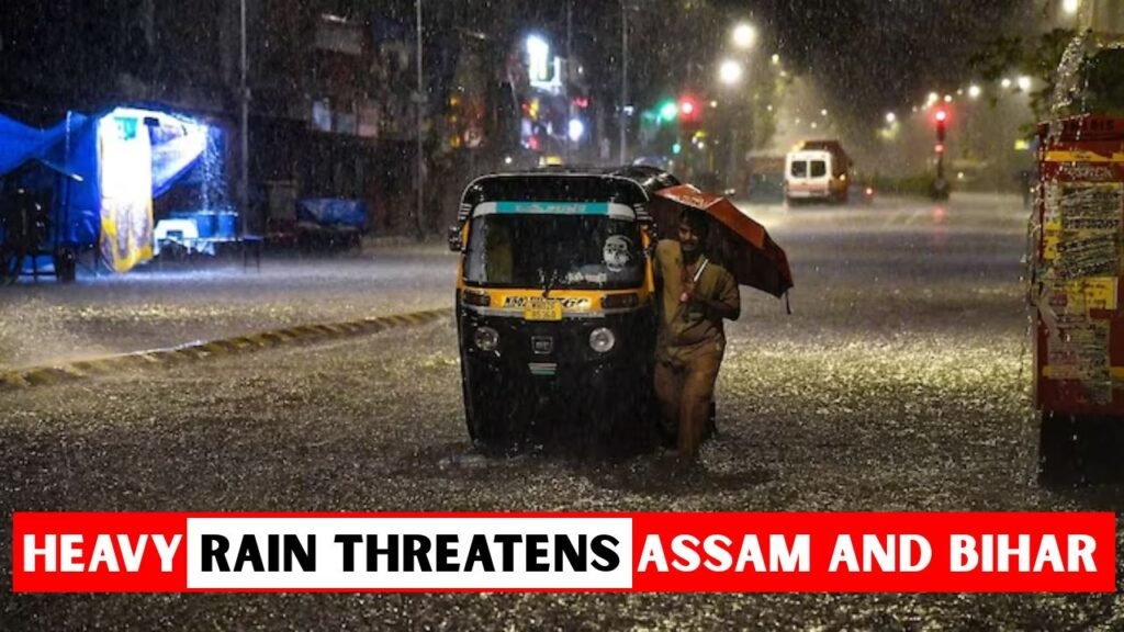 Assam and Bihar Face Heavy Rain