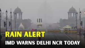 Delhi NCR IMD Rain Alert Issued as Weather Conditions Change Across the Region