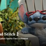 Disney Confirms Major Update for Live Action Lilo and Stitch 2