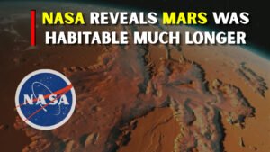 NASA Study Says Ancient Mars Stayed Warm and Wet Longer Than Expected