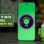 Android 17 Beta 4.1 Finally Fixes a Frustrating Pixel Connectivity Issue