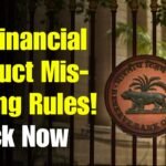 RBI Financial Product Mis-Selling Rules: What Changes for Banks and Customers
