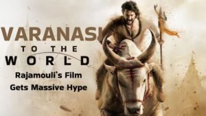 SS Rajamouli Wraps Explosive Varanasi Action Sequences, Buzz Around Film Soars