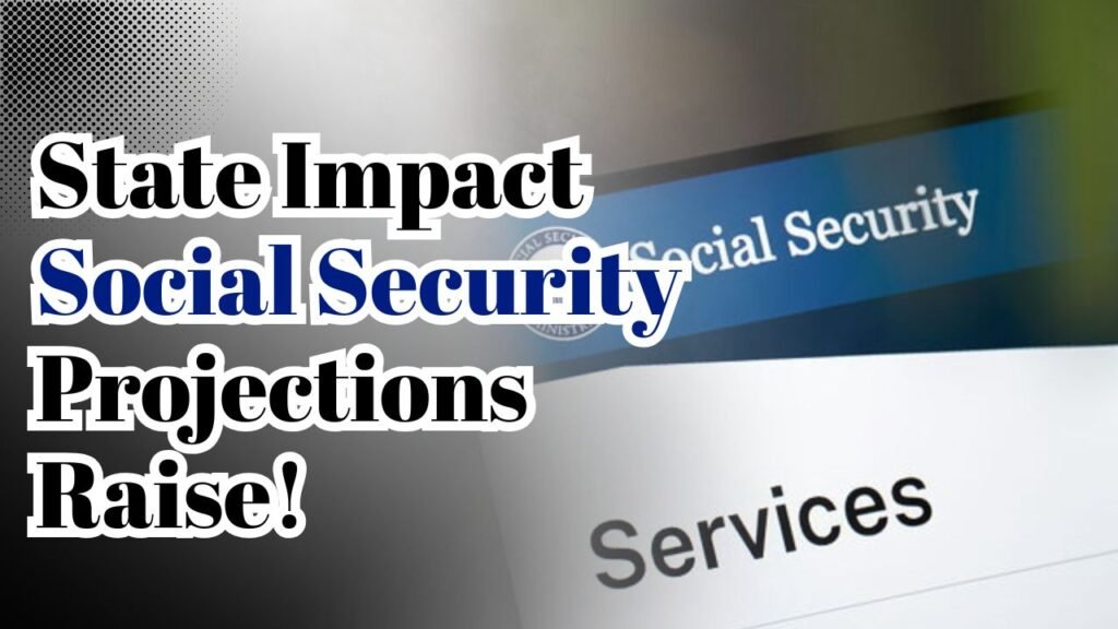 State impact social security projections