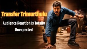 Transfer Trimurthulu Movie Review Reveals What Viewers Are Saying After Release