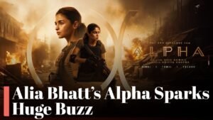Alpha Bollywood 2026 With Alia Bhatt Gets Fans Talking Before Release