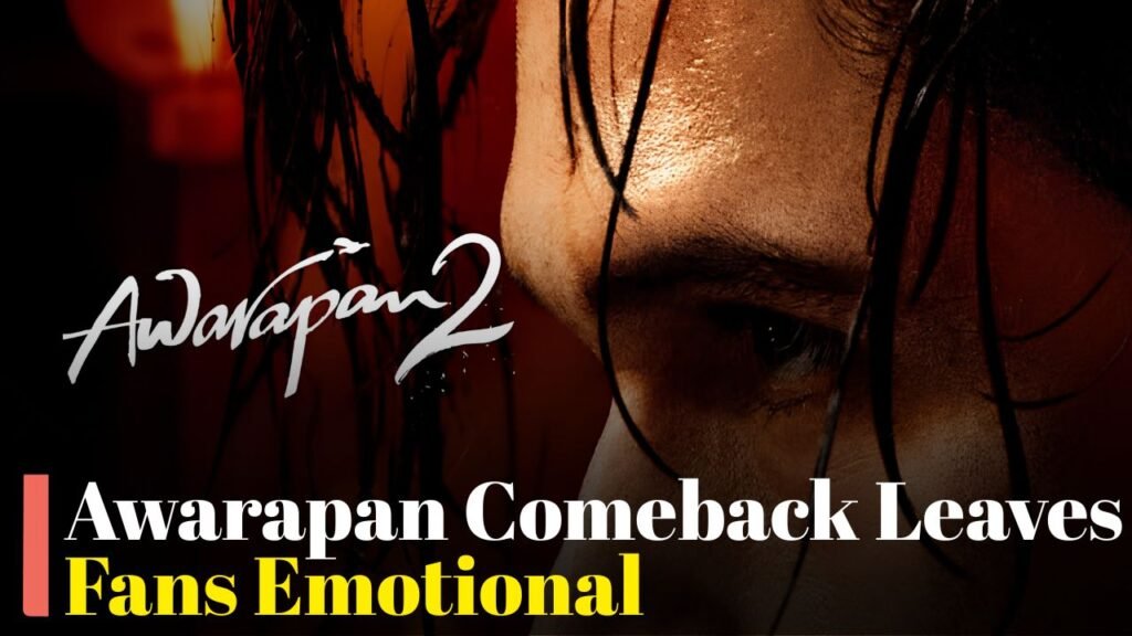 Awarapan Movie Returns to Theaters