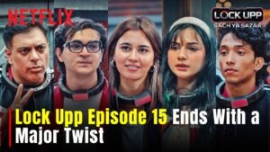 Lock Upp Episode 15 Ends With a Major Twist That Changes the Game for Contestants