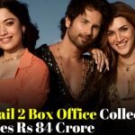 Cocktail 2 Box Office Collection Reaches Rs 84 Crore After Strong Third Week Performance in Theaters