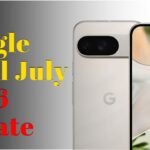 Google Pixel July 2026 Update