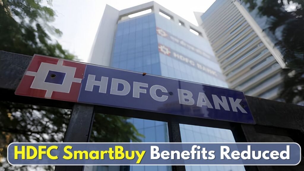 HDFC SmartBuy Benefits Reduced