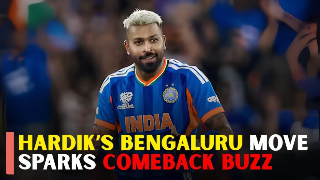 Hardik Pandya Moves to Bengaluru for Recovery