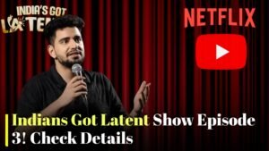 Indians Got Latent Episode 3 Date, Time, Platform And Full Watch Details For Samay Raina Show