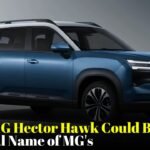 JSW MG Hector Hawk Could Be the Official Name of MG’s Upcoming Plug In Hybrid SUV