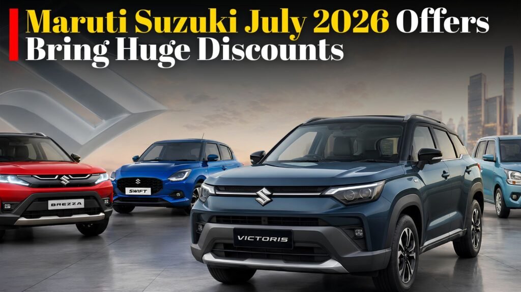 Maruti Suzuki July 2026 Offers