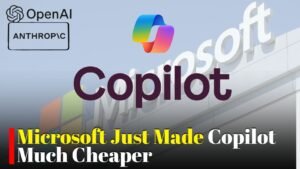 Microsoft Copilot Gets Cheaper After Company Cuts Dependence on OpenAI and Anthropic Models
