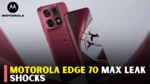 Motorola Edge 70 Max WPC Leak Shows New Features Before Launch