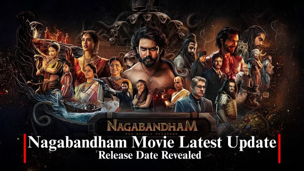 Nagabandham Movie Latest Update