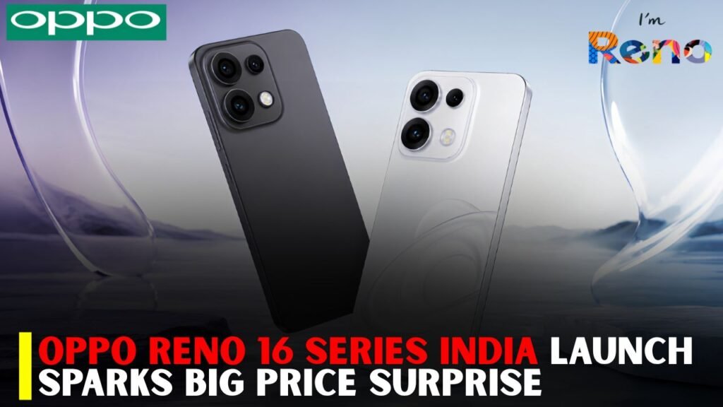 Oppo Reno 16 Series Launch in India