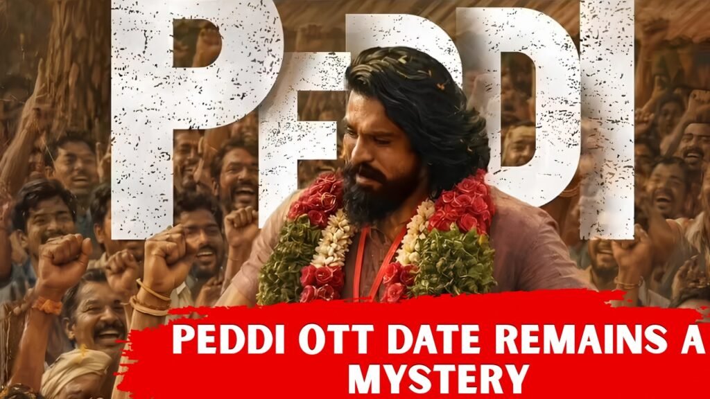 Peddi OTT Date Remains a Mystery