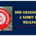 RRB Graduate CBT 2 Admit Card 2026 Released Check Download Link and Exam Details