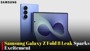 Samsung Galaxy Z Fold 8 Leak Reveals Display Camera and Battery Upgrades Ahead of Official Launch