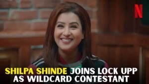 Shilpa Shinde Joins Netflix Lock Upp as Wildcard Contestant