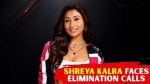 Lock Upp Viewers Demand Shreya Kalra’s Elimination After Clash With Dheeraj Dhoopar and Harshad Chopda