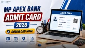 MP Apex Bank Admit Card 2026 Released Candidates Can Download It Now