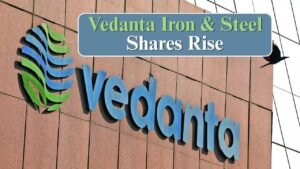 Vedanta Iron and Steel Share Price Rises After Latest Market Development