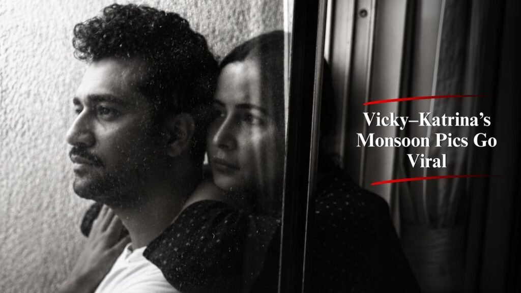 Vicky Kaushal and Katrina Kaif’s Monsoon Photos